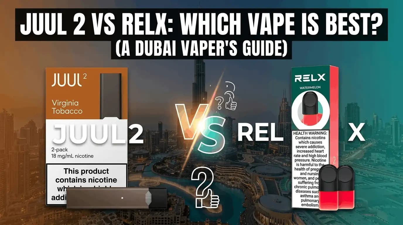 JUUL 2 vs. Relx: Which is the Best Vape in Dubai?